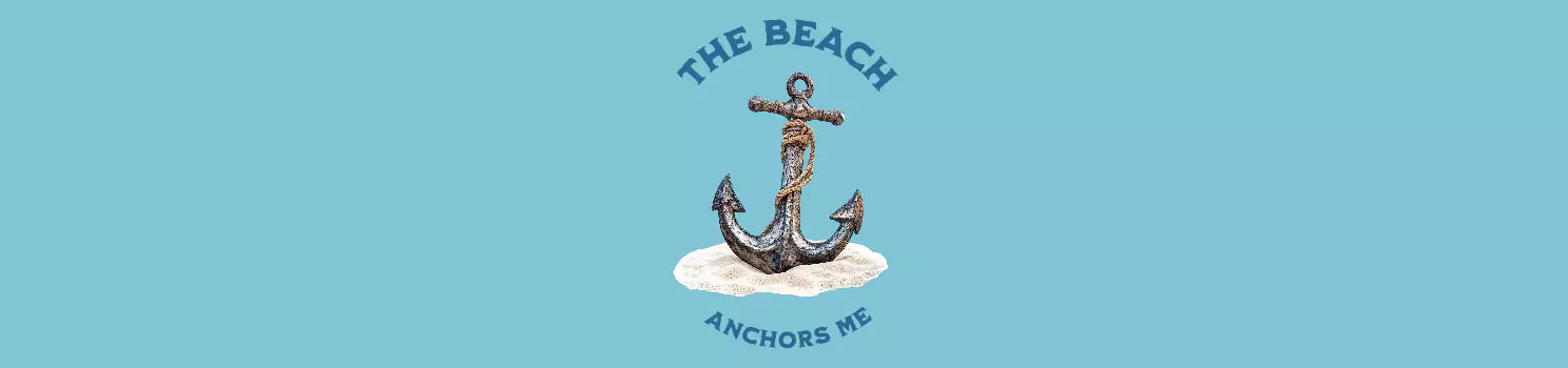 The Beach Anchors Me