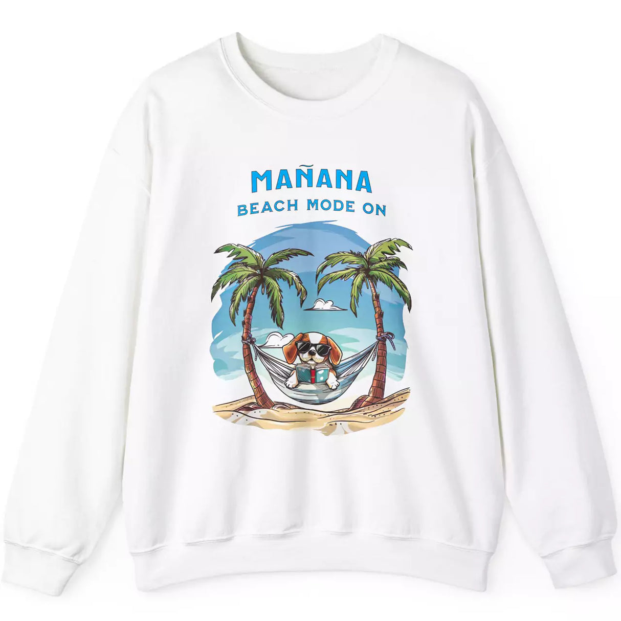 Beach Mode On white sweatshirt