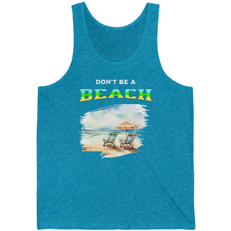 Don't be a beach tanktop in aqua triblend