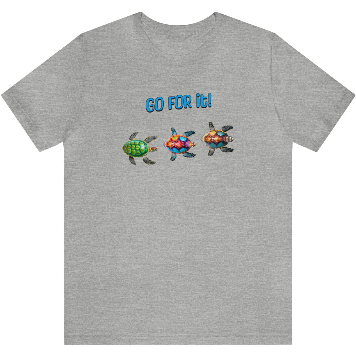 Go For It Turtles T-Shirt