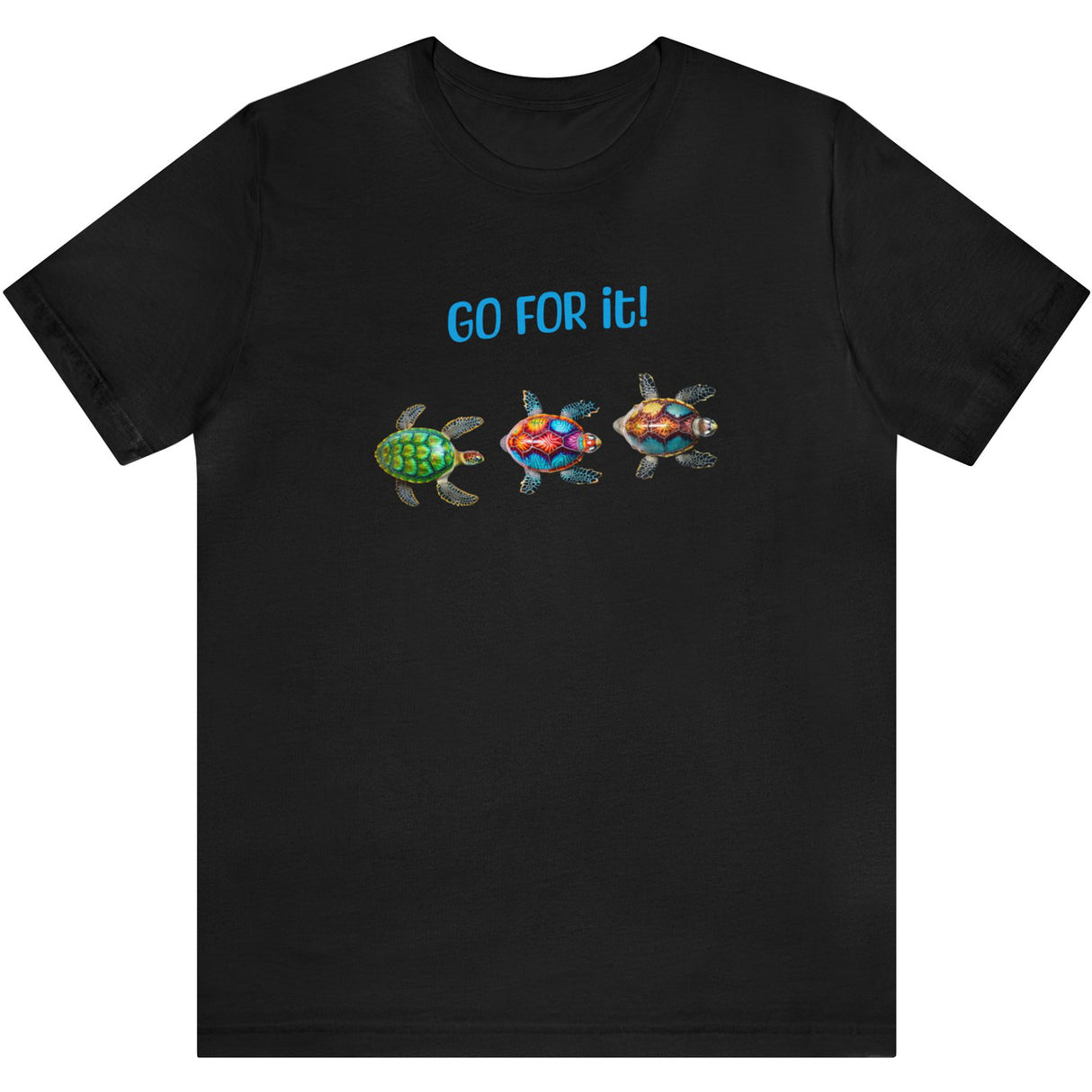 Go For It Turtles T-Shirt