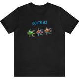 Go For It Turtles T-Shirt