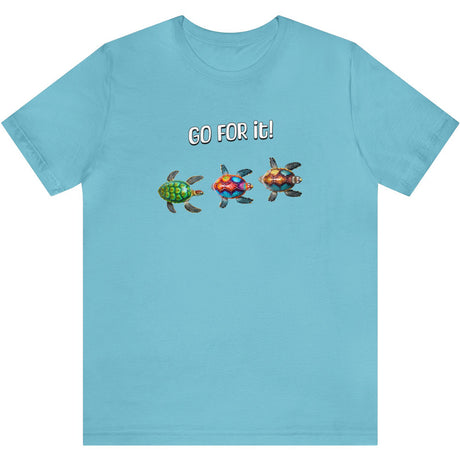 Go For It Turtles T-Shirt