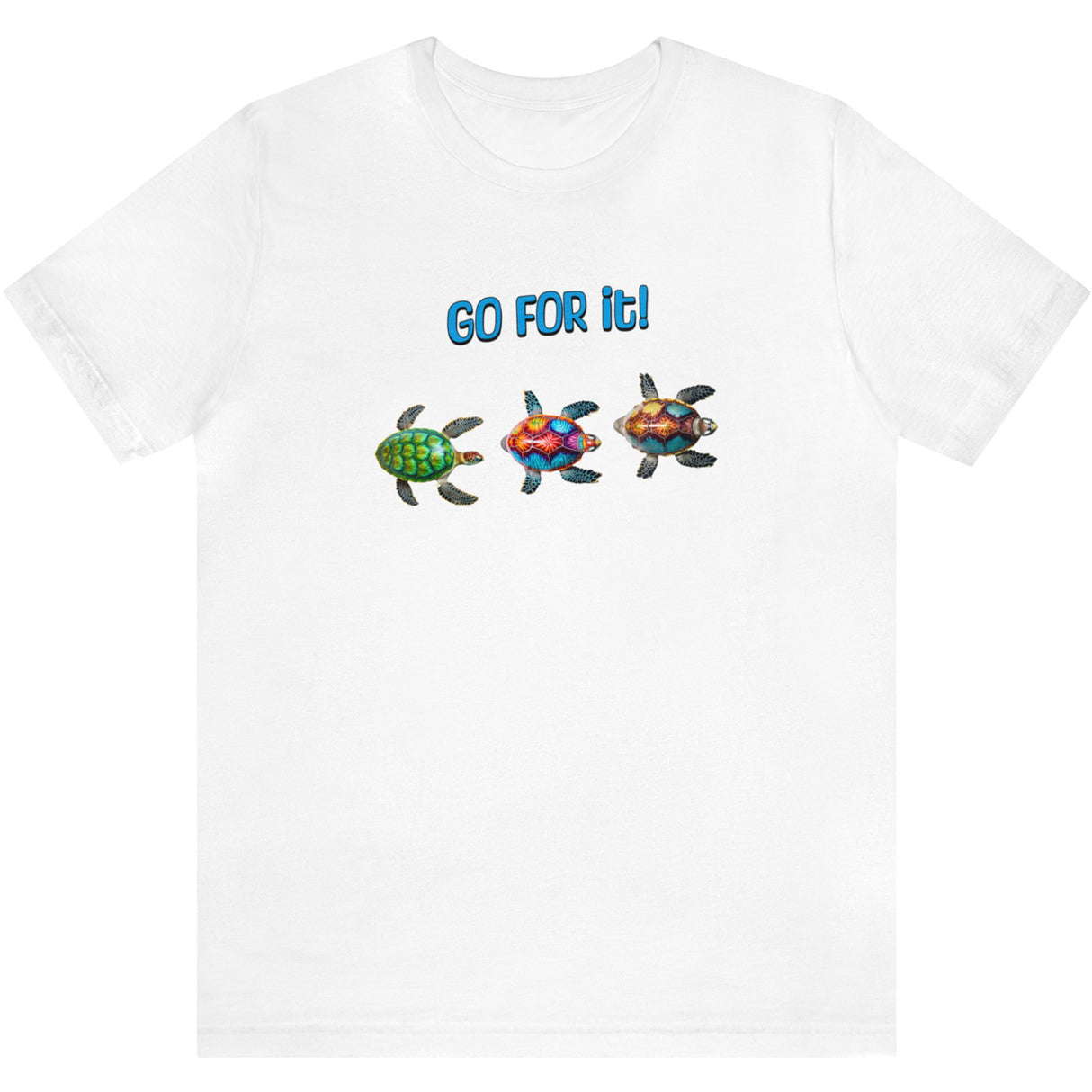 Go For It Turtles T-Shirt