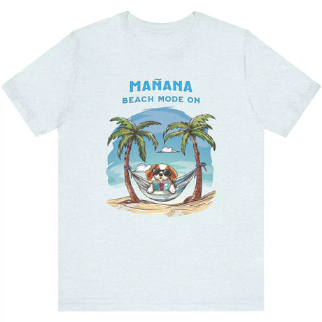 Heather ice blue Manana Beach Mode On t-shirt