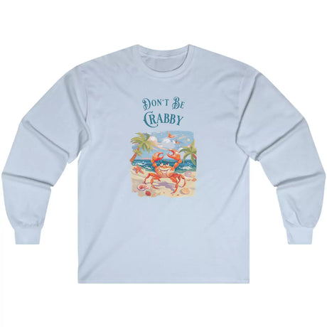 Light blue Don't Be Crabby long-sleeve t-shirt