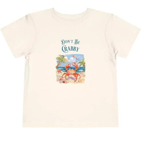 Natural Don't Be Crabby toddler t-shirt