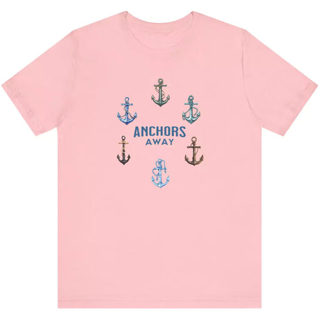 Anchors Away! T-Shirt