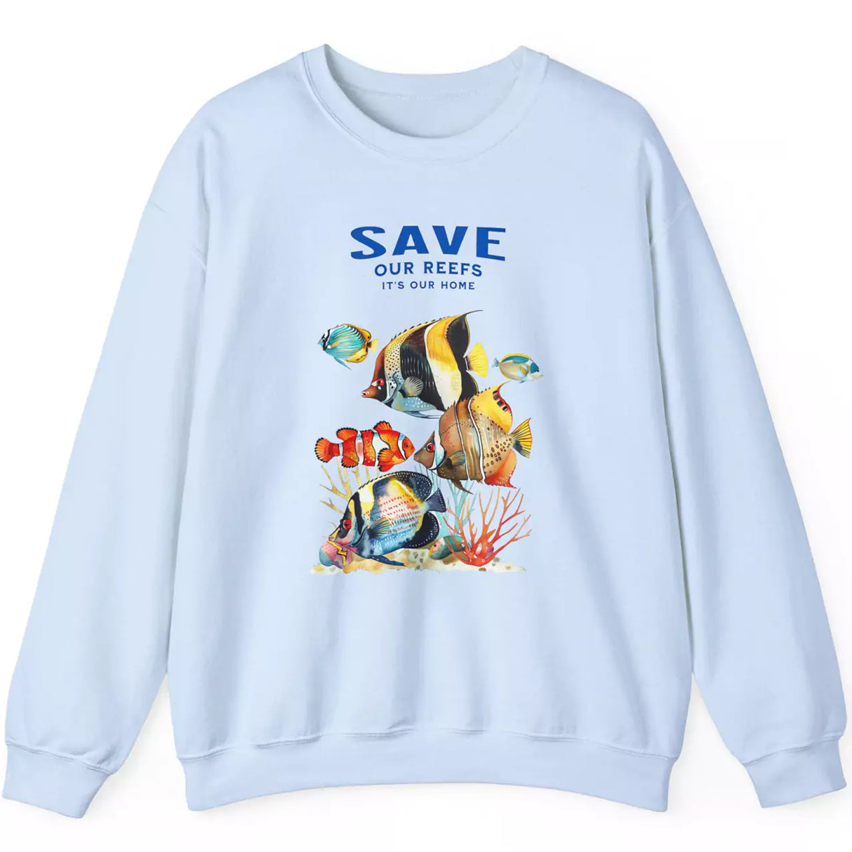 Save Our Reefs light blue sweatshirt