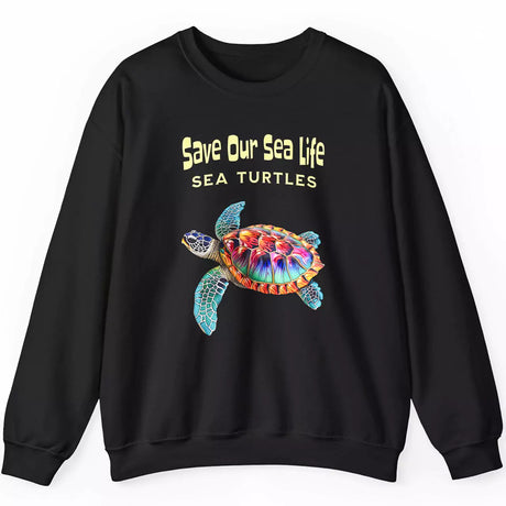 Save Our Sea Turtles black sweatshirt