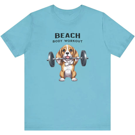 Turquoise Beach Body Workout Beagle Style t-shirt