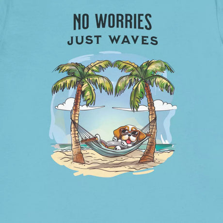 Design for No Worries Just Waves t-shirt