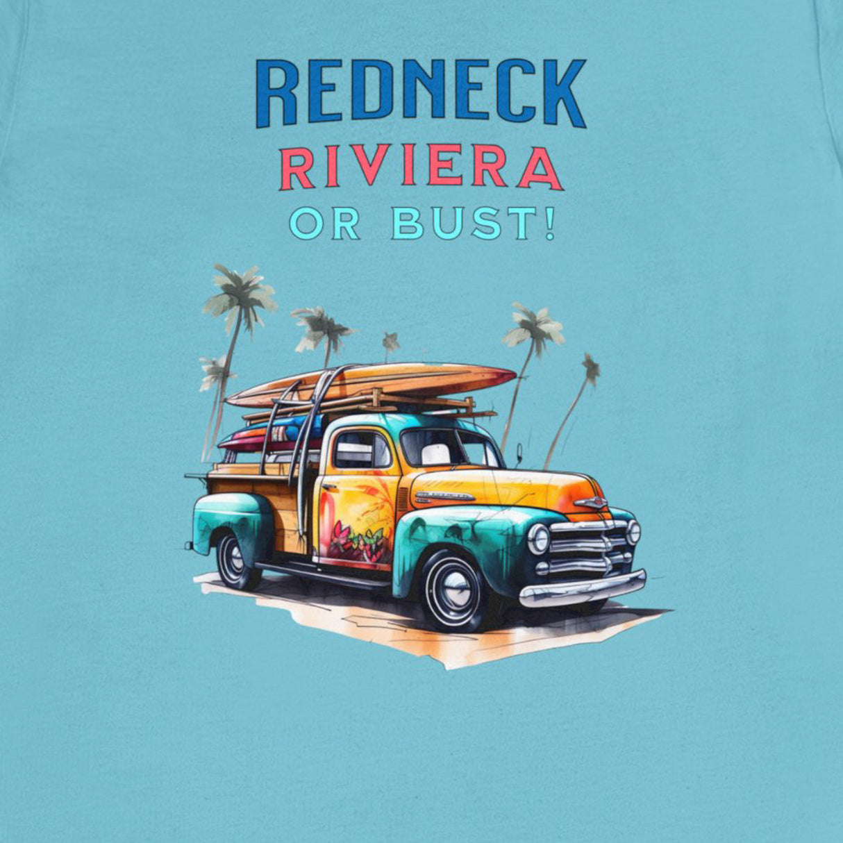 Redneck Riviera Or Bust t-shirt design