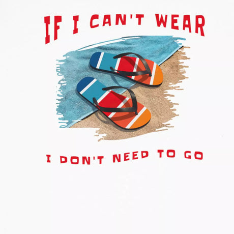 Design for Can't Wear Flip-Flops toddler t-shirt