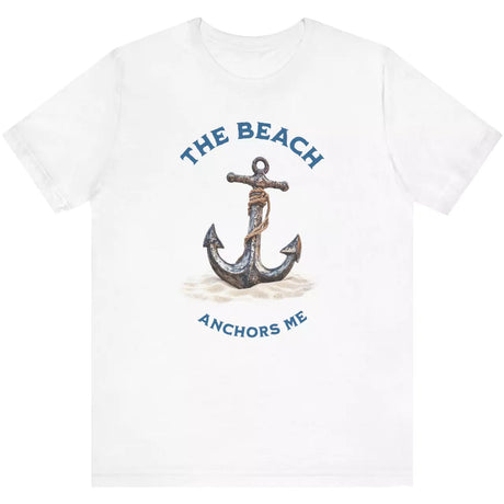 White The Beach Anchors Me t-shirt