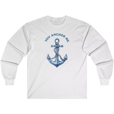 White You Anchor Me long-sleeve t-shirt